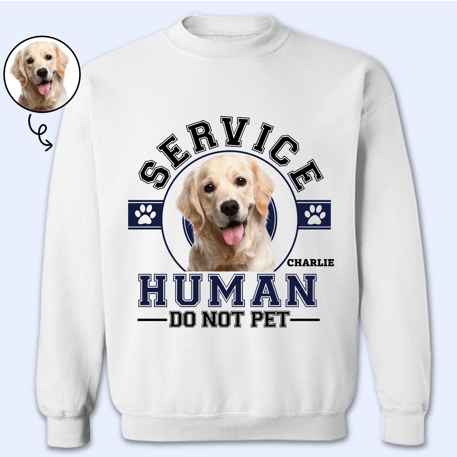 Custom Photo Service Human - Gift For Dog Lovers, Cat Lovers - Personalized Sweatshirt