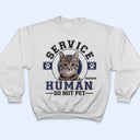 Custom Photo Service Human - Gift For Dog Lovers, Cat Lovers - Personalized Sweatshirt