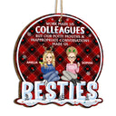 Work Made Us Colleagues But Our Potty Mouth - Christmas Gift For Coworker, Bestie, Best Friend - Personalized Custom Shaped Wooden Ornament