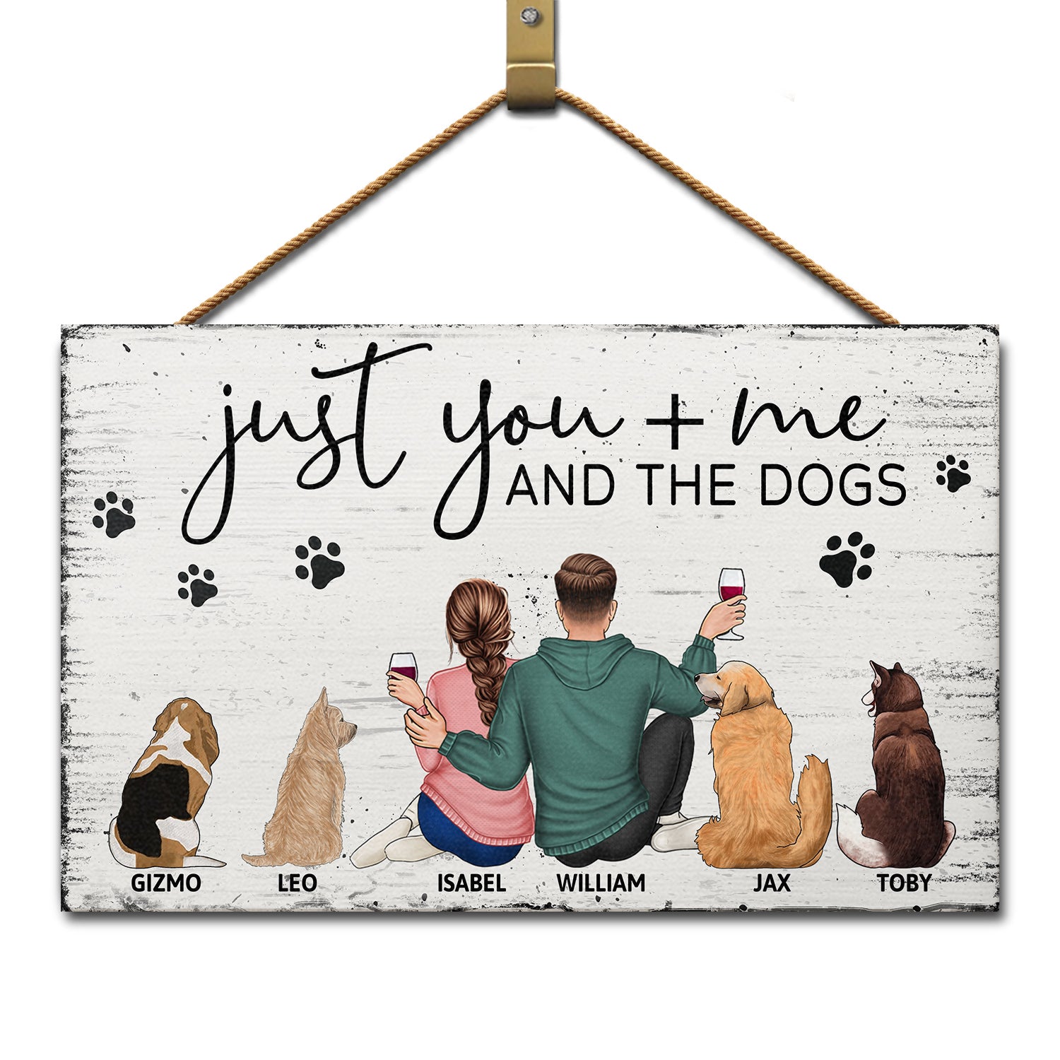 Just You Me And The Dogs - Anniversary Gift For Couples, Dog Lovers - Personalized Wood Rectangle Sign
