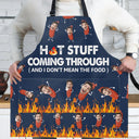 Custom Photo Hot Stuff Coming Through - Birthday, Anniversary, Funny Gift For Men, Husband, Boyfriend, Dad - Personalized Apron
