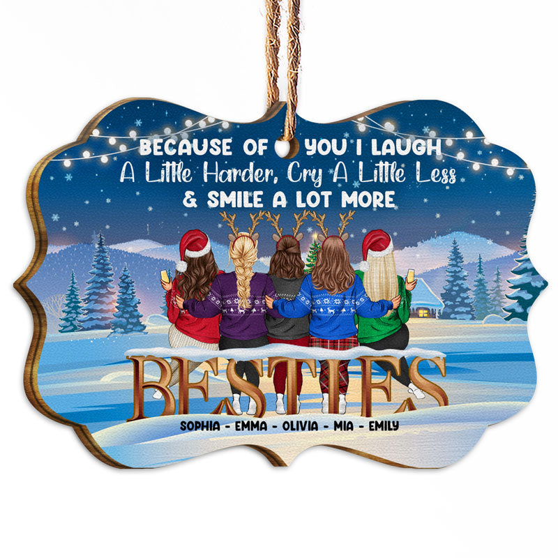 Christmas Bestie Because Of You I Laugh A Little Harder - Personalized Custom Wooden Ornament