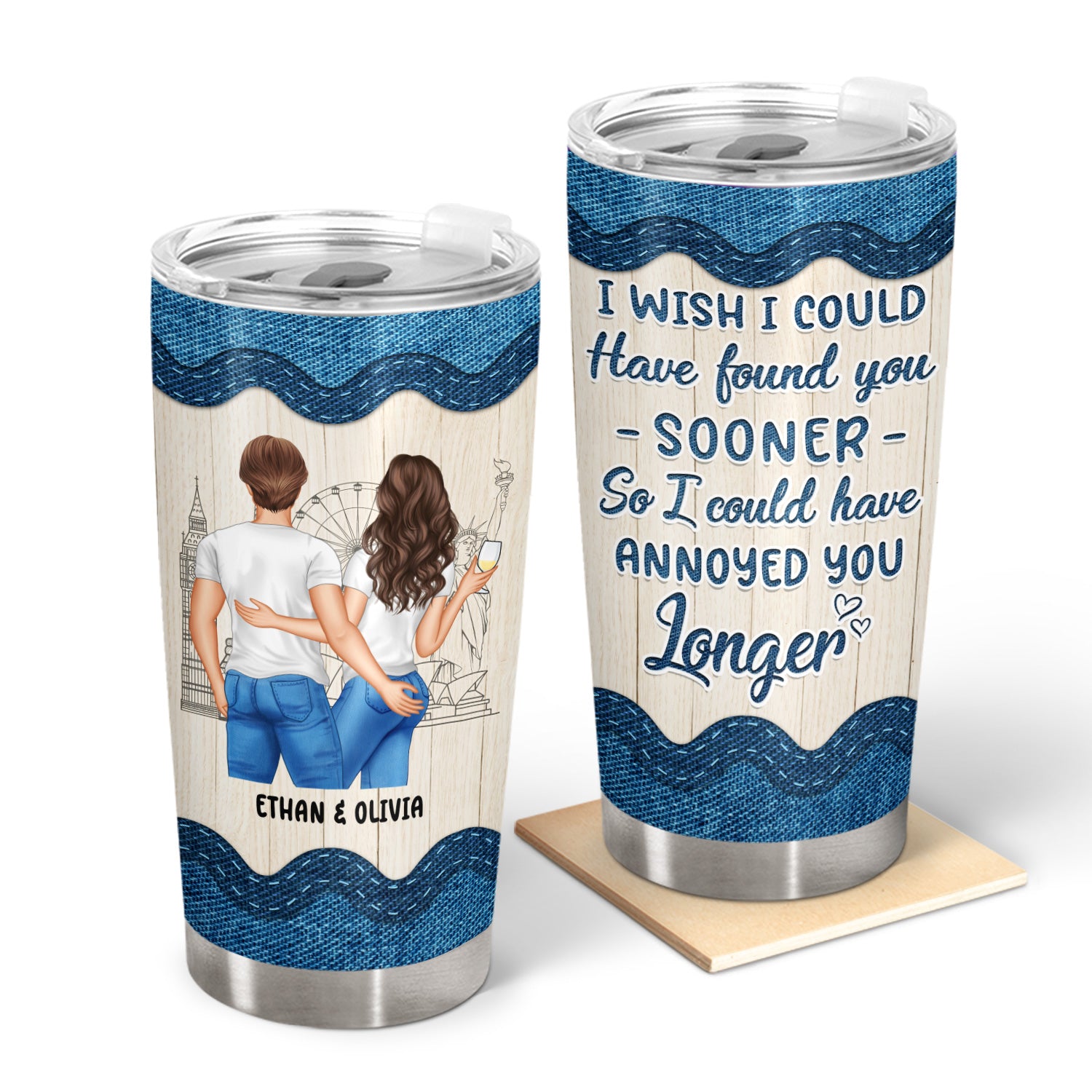Couple I Wish I Could Have Found You Sooner Jeans Ver - Gift For Couple - Personalized Custom Tumbler