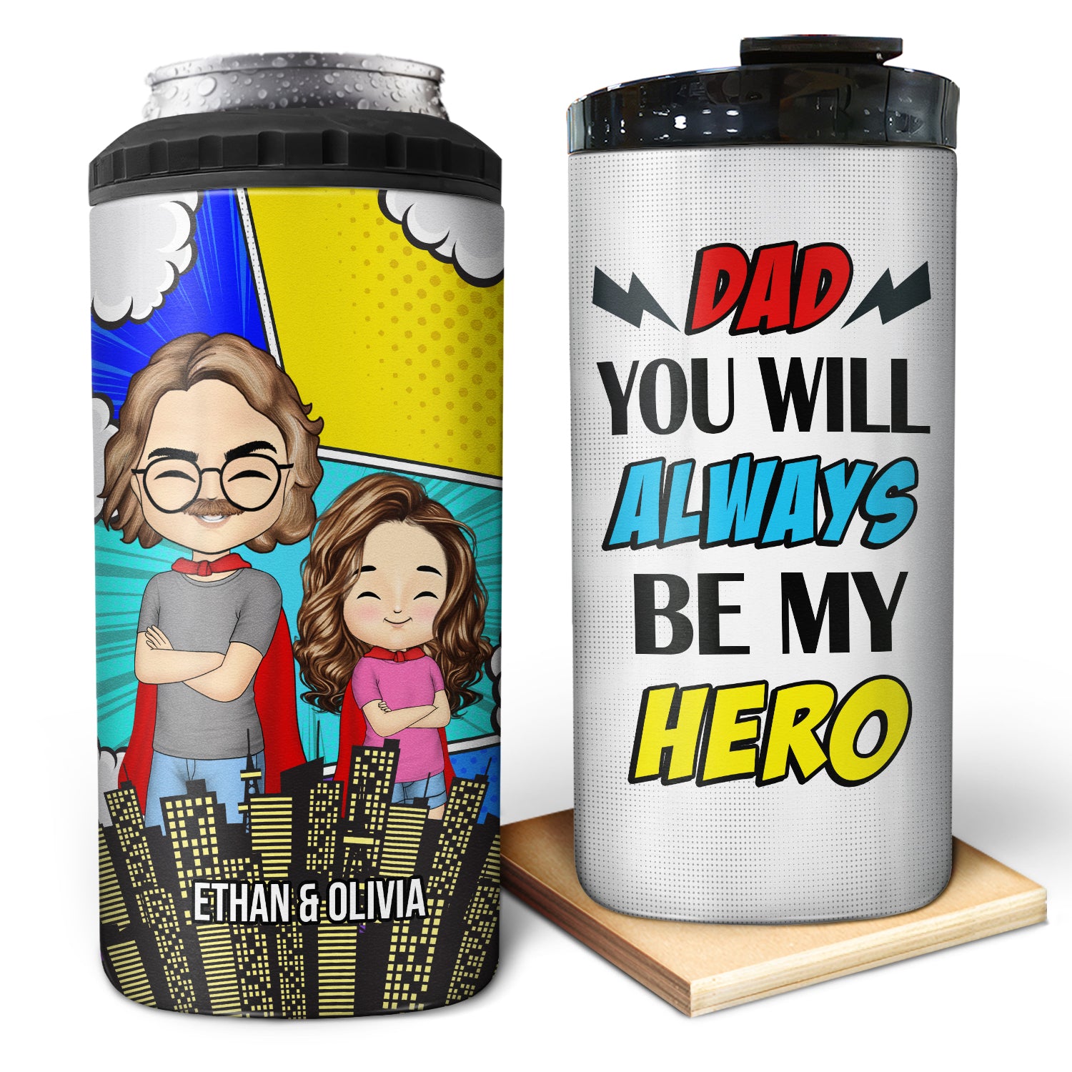 Always Be My Hero - Gift For Father - Personalized Custom 4 In 1 Can Cooler Tumbler