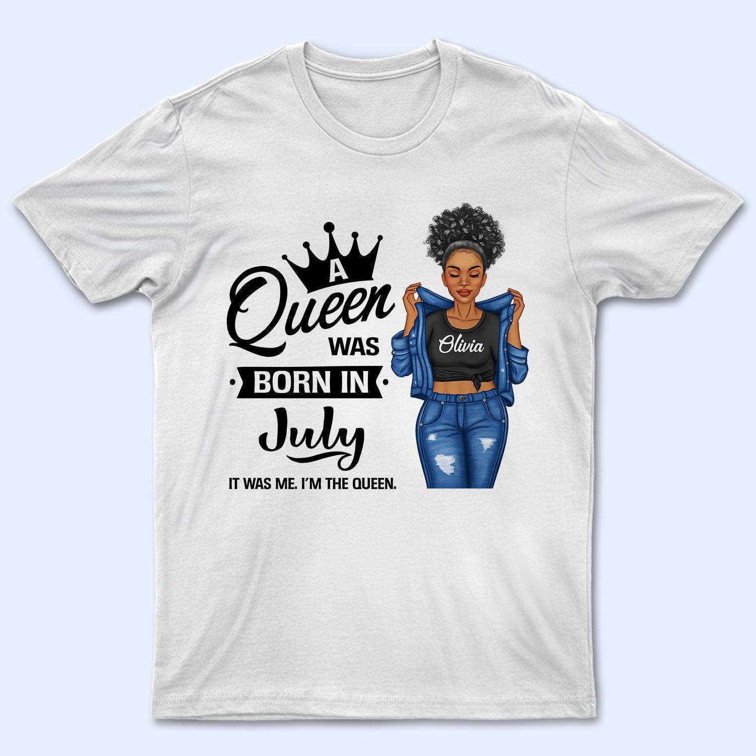 A Queen Was Born - Birthday Gift For Women - Personalized T Shirt