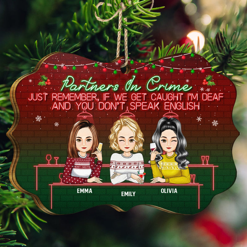 Bestie Partners In Crime If We Get Caught - Gift For Besties - Personalized Medallion Wooden Ornament