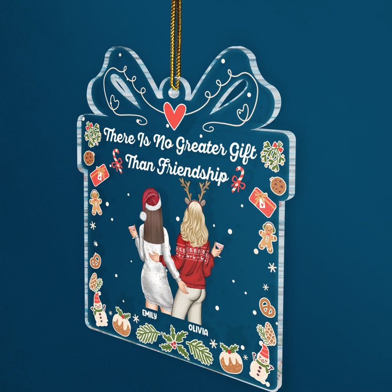 No Greater Gift Than Friendship - Christmas Gift For Besties - Personalized Custom Shaped Acrylic Ornament