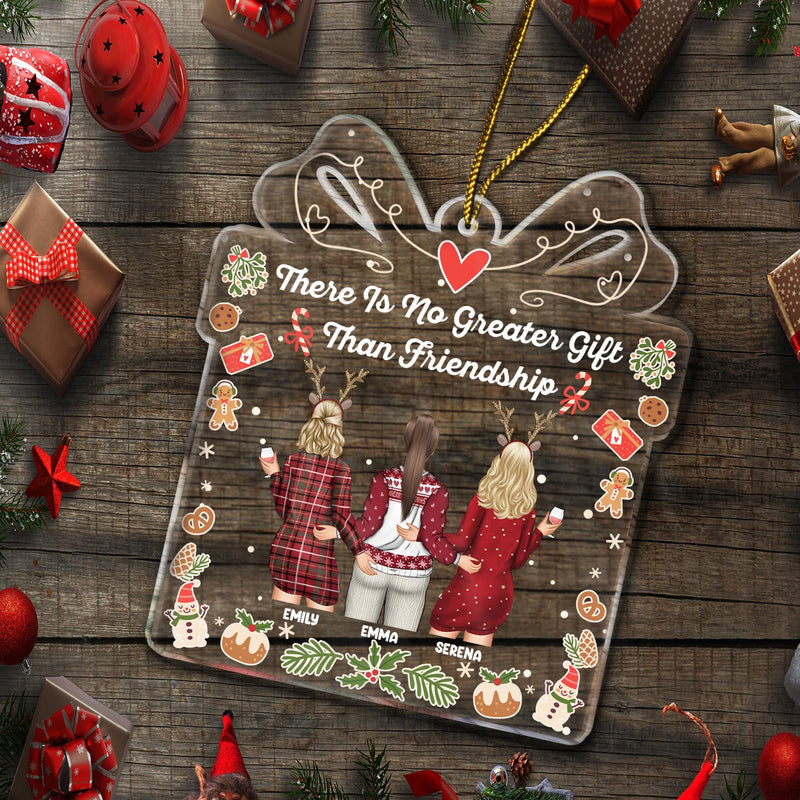 No Greater Gift Than Friendship - Christmas Gift For Besties - Personalized Custom Shaped Acrylic Ornament