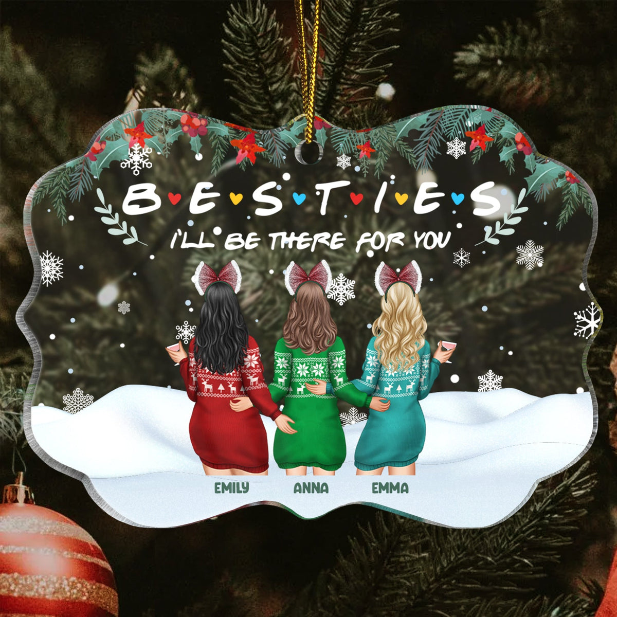 Christmas Bestie Backside I'll Be There For You - Gift For Bestie - Personalized Medallion Acrylic Ornament
