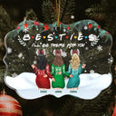 Christmas Bestie Backside I'll Be There For You - Gift For Bestie - Personalized Medallion Acrylic Ornament