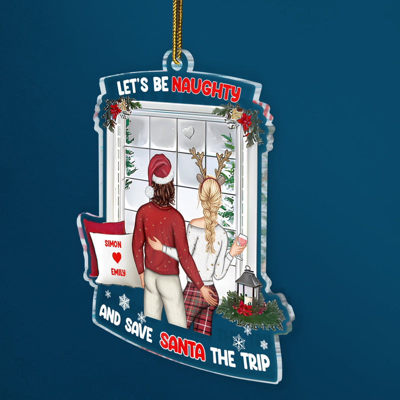 Christmas Couple Let's Be Naughty - Gift For Couples - Personalized Custom Shaped Acrylic Ornament