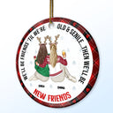 Meilleur ami de Noël, vieux et sénile, puis nous serons de nouveaux meilleurs amis - Cadeau pour meilleur ami - Ornement en céramique rond personnalisé