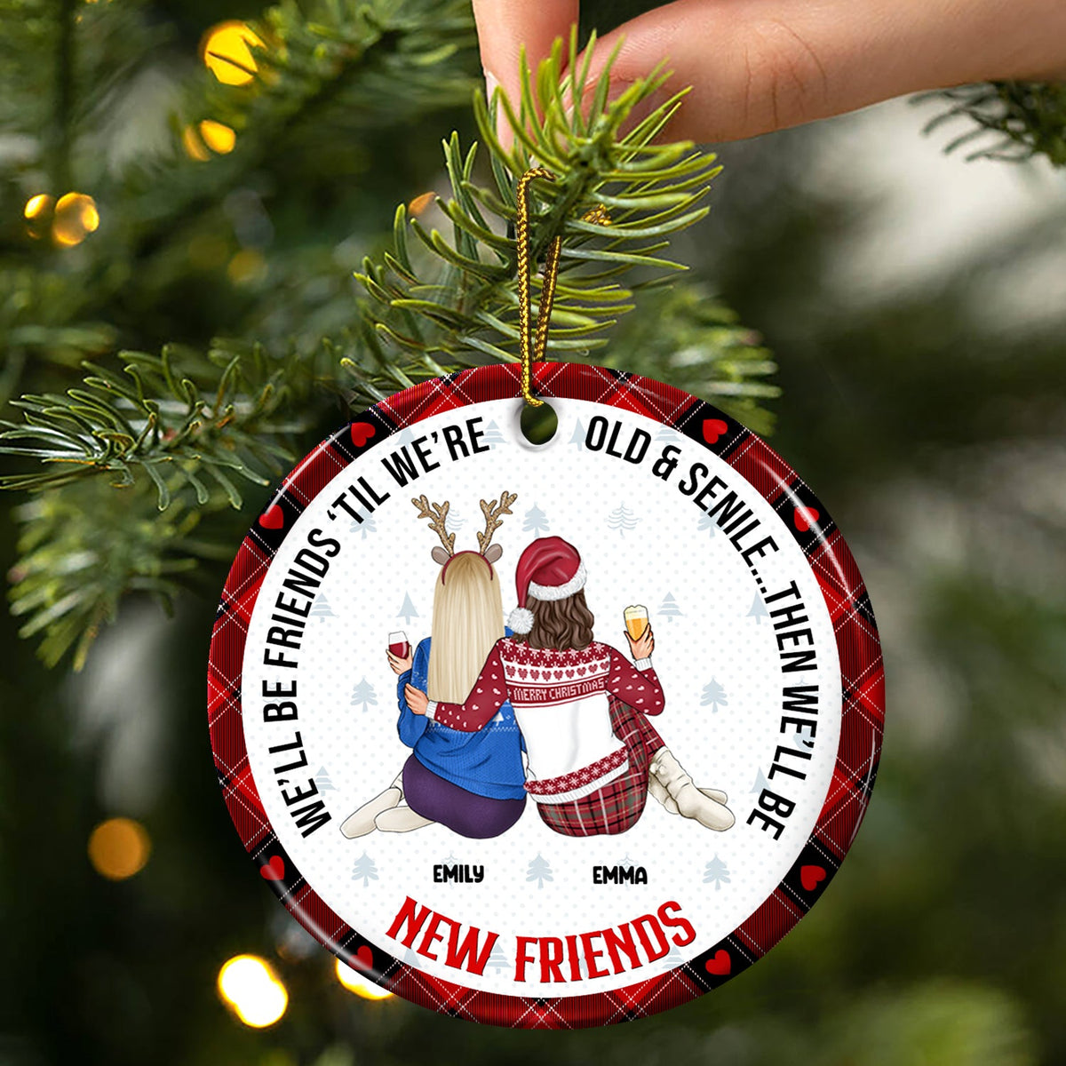 Meilleur ami de Noël, vieux et sénile, puis nous serons de nouveaux meilleurs amis - Cadeau pour meilleur ami - Ornement en céramique rond personnalisé