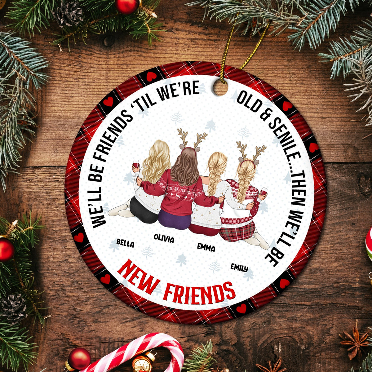 Meilleur ami de Noël, vieux et sénile, puis nous serons de nouveaux meilleurs amis - Cadeau pour meilleur ami - Ornement en céramique rond personnalisé