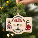 Side By Side - Christmas Gift For Siblings And Best Friends - Personalized Wooden Cutout Ornament