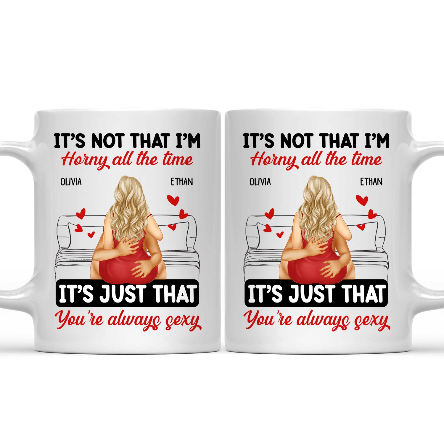 Couple Kissing It's Just You Always Sexy - Gift For Couples - Personalized Mug