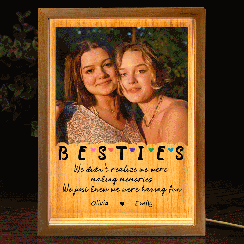 Custom Photo We Were Having Fun - Gift For Bestie - Personalized Picture Frame Light Box