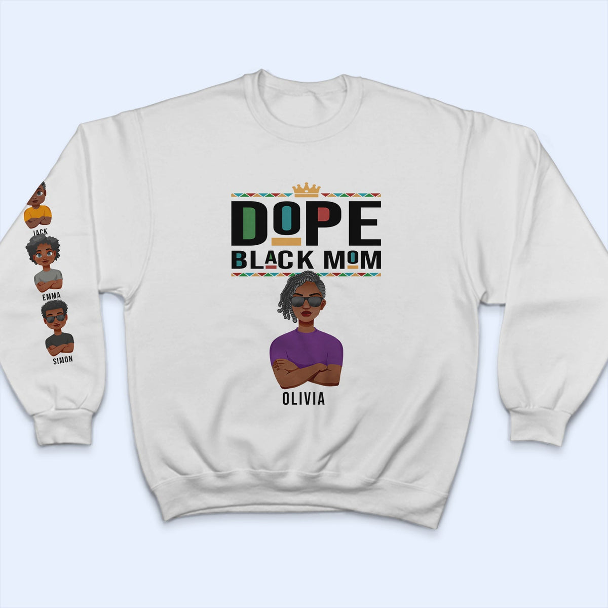 Dope Black Mom - Gift For Black Mom - Personalized Unisex Sweatshirt With Design On Sleeve