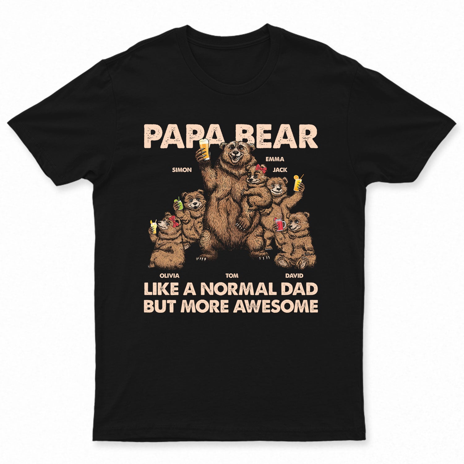 Papa Bear Like A Normal Dad - Gift For Father - Personalized T Shirt