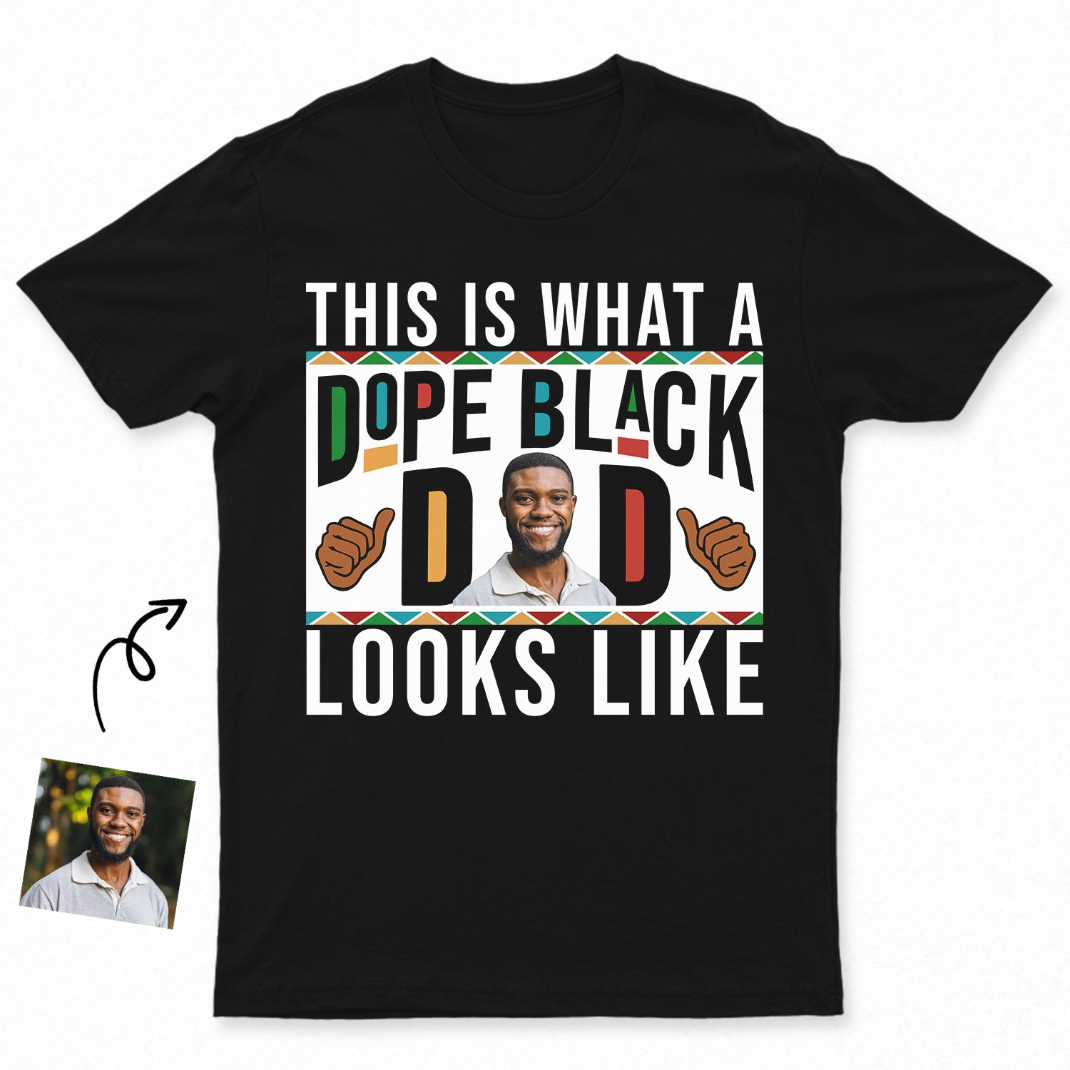 Custom Photo Dope Black Dad - Gift For Father - Personalized T Shirt