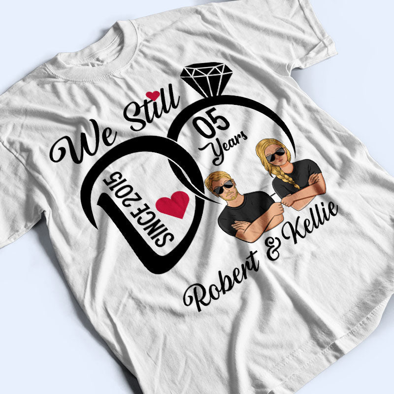 Nous le faisons toujours - Cadeau d'anniversaire de mariage - T-shirt personnalisé