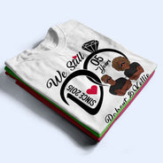 Nous le faisons toujours - Cadeau d'anniversaire de mariage - T-shirt personnalisé