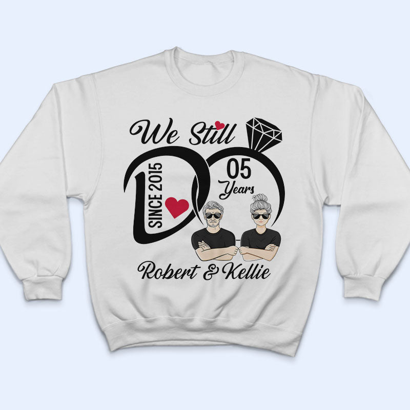 Nous le faisons toujours - Cadeau d'anniversaire de mariage - T-shirt personnalisé