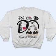 Nous le faisons toujours - Cadeau d'anniversaire de mariage - T-shirt personnalisé
