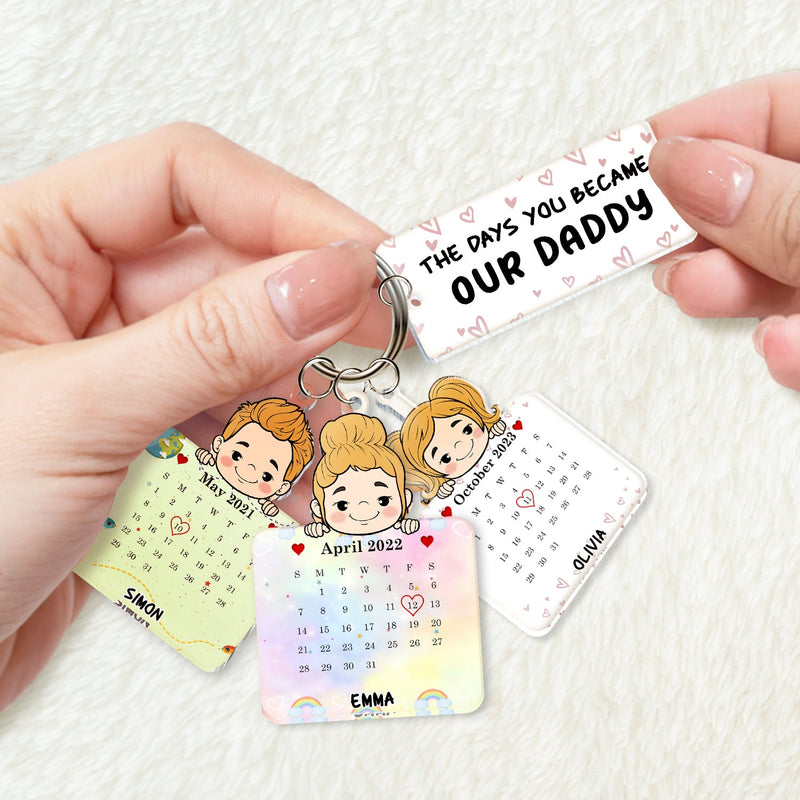 Calendar The Day You Became My Daddy - Personalized Acrylic Tag Keychain