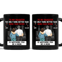 Backside Better Than Being Your Mother Father - Personalized Mug
