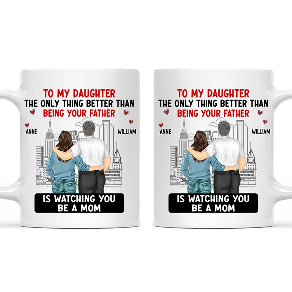 Backside Better Than Being Your Mother Father - Personalized Mug