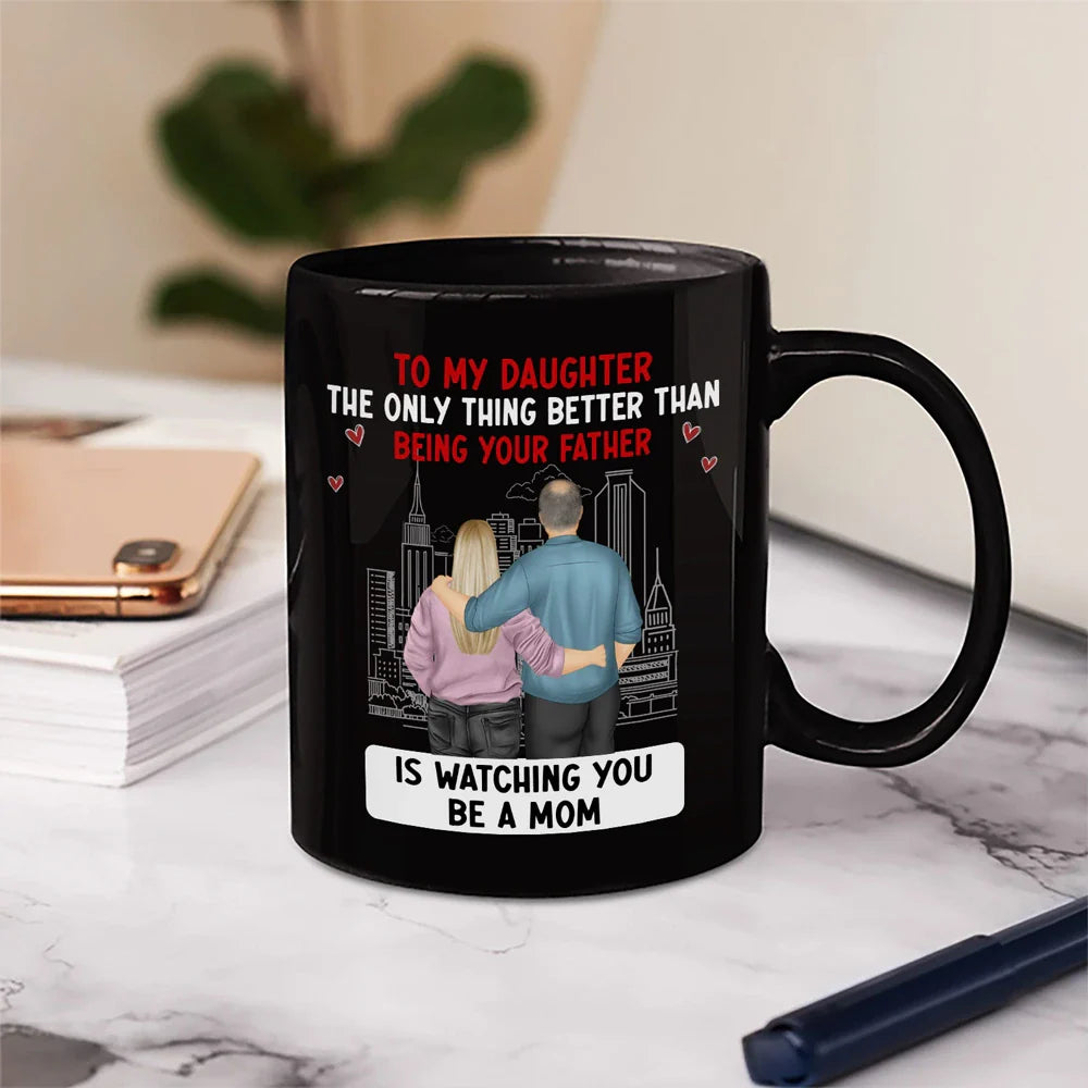 Backside Better Than Being Your Mother Father - Personalized Mug
