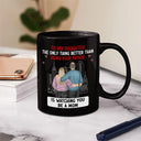 Backside Better Than Being Your Mother Father - Personalized Mug