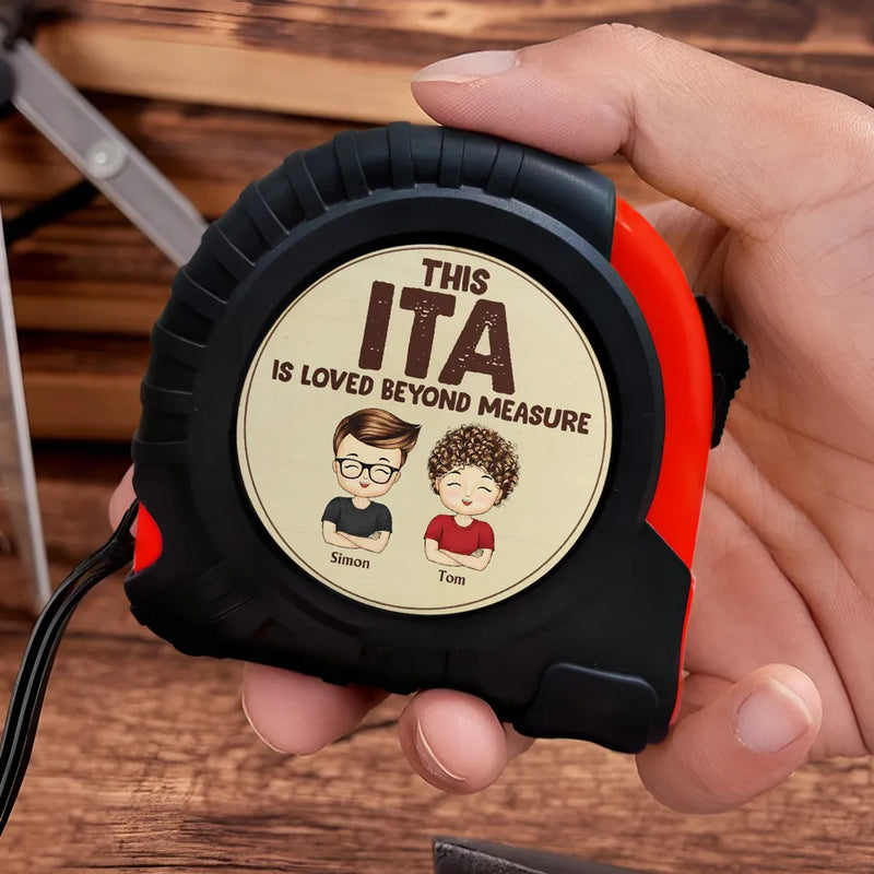 This Dad Is Loved Beyond Measure - Personalized Tape Measure