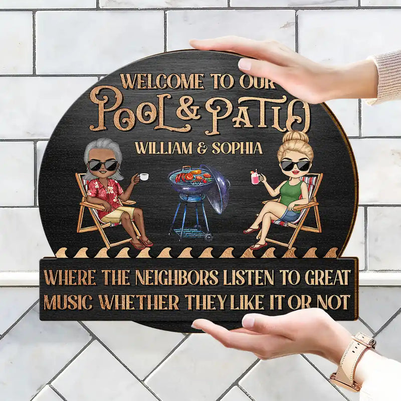 Couple Pool Where The Neighbors Listen To Good Music - Personalized Custom Shaped Wood Sign