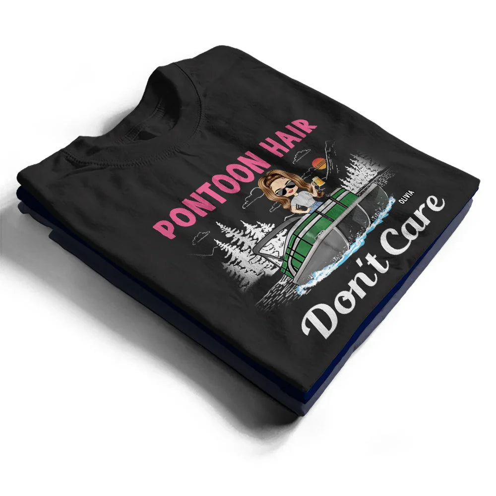 Pontoon Queen Captain Pontoon Hair Don't Care - Personalized T Shirt