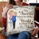 Couple Kissing My Favorite Place In All The World - Personalized Pillow