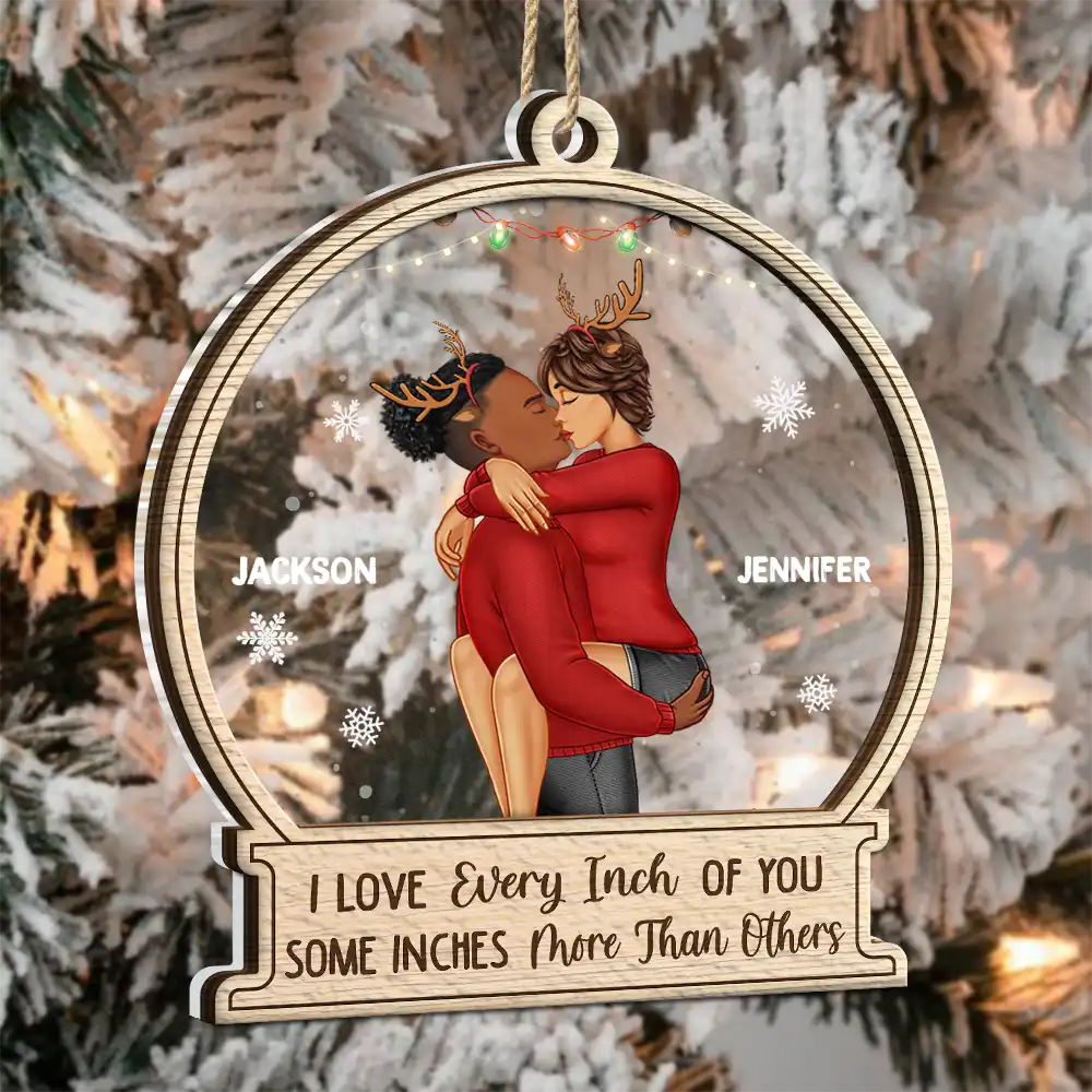 Christmas Couple Sideview Every Inch Of You - Personalized 2-Layered Mix Ornament