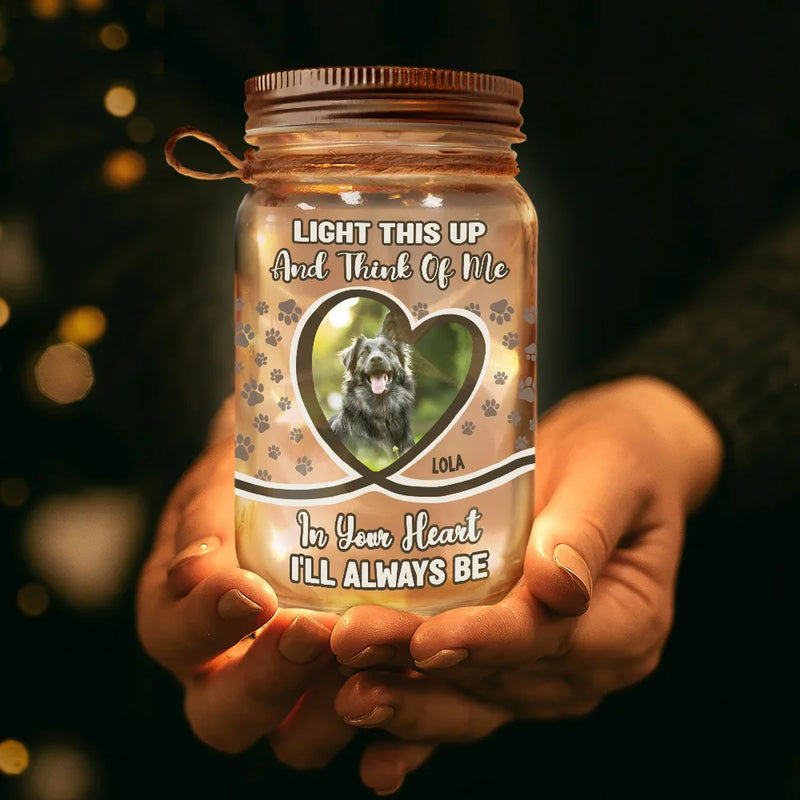 Custom Photo,Pet Lovers,Sad,Memorial - Custom Photo Light This Up And Think Of Me - Personalized Mason Jar Light