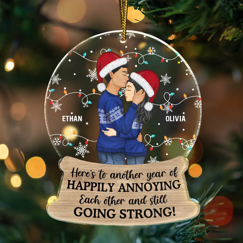 Gift For Couples - Couple Here's To Another Year Of Happily Annoying Each Other - Personalized Custom Shaped Acrylic Ornament