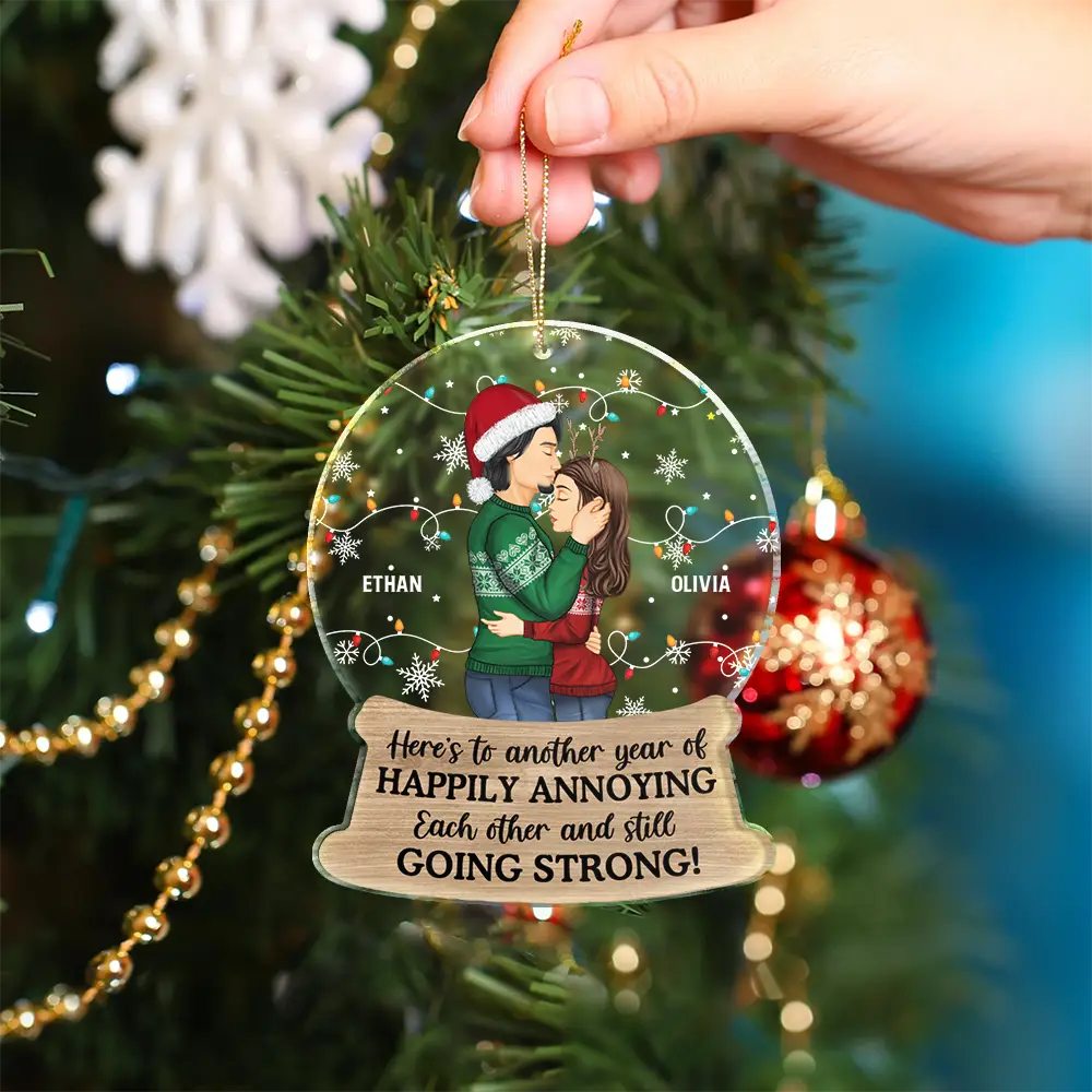 Gift For Couples - Couple Here's To Another Year Of Happily Annoying Each Other - Personalized Custom Shaped Acrylic Ornament