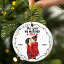 Gift For Couples - Christmas The Year We Swiped Right - Personalized Circle Ceramic Ornament