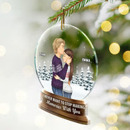 Boule à neige de Noël : je ne veux jamais arrêter de créer des souvenirs - Décoration acrylique personnalisée en forme personnalisée 