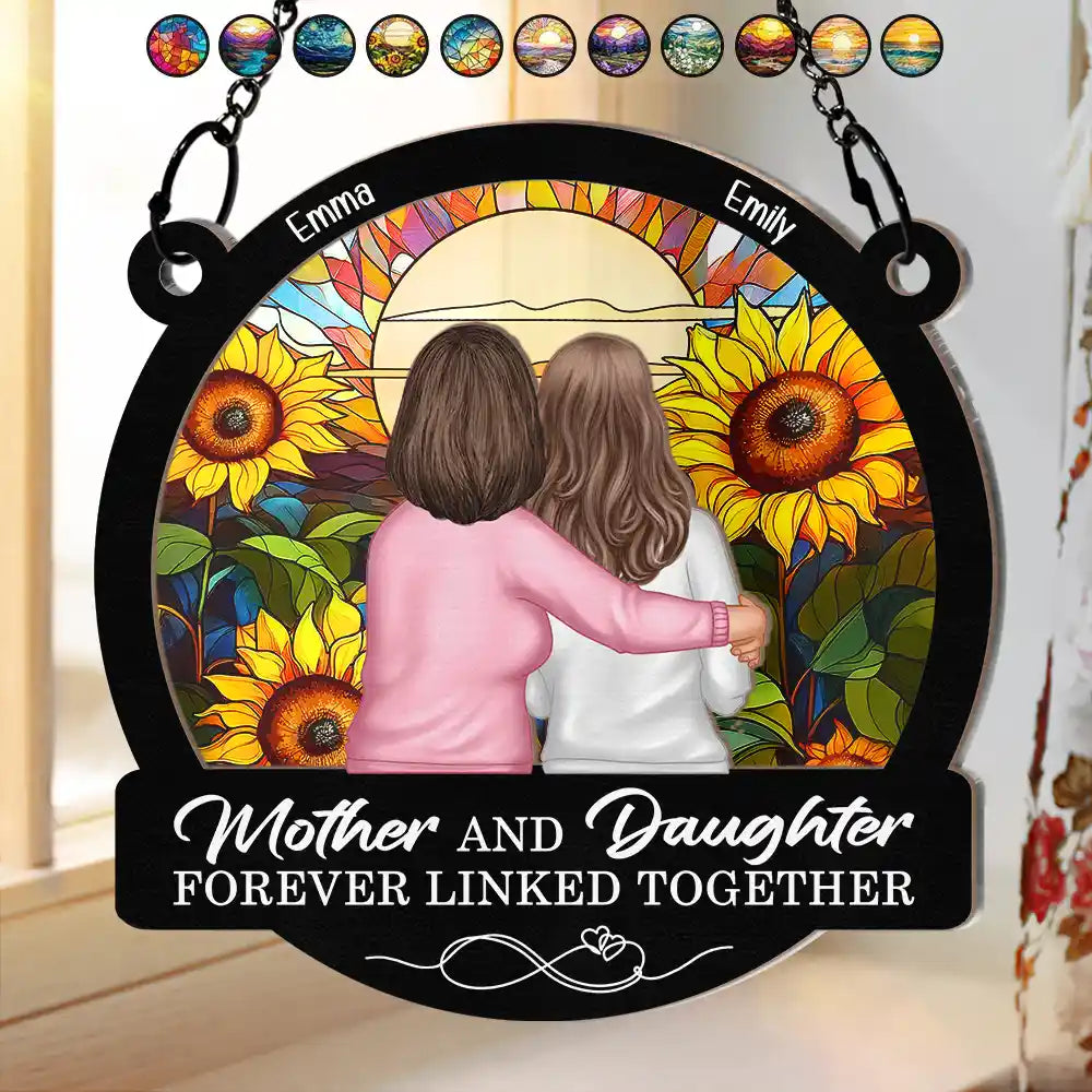 Gift For Mother, Gift For Daughter - Mother Daughters Forever Linked Together - Personalized Window Hanging Suncatcher Ornament