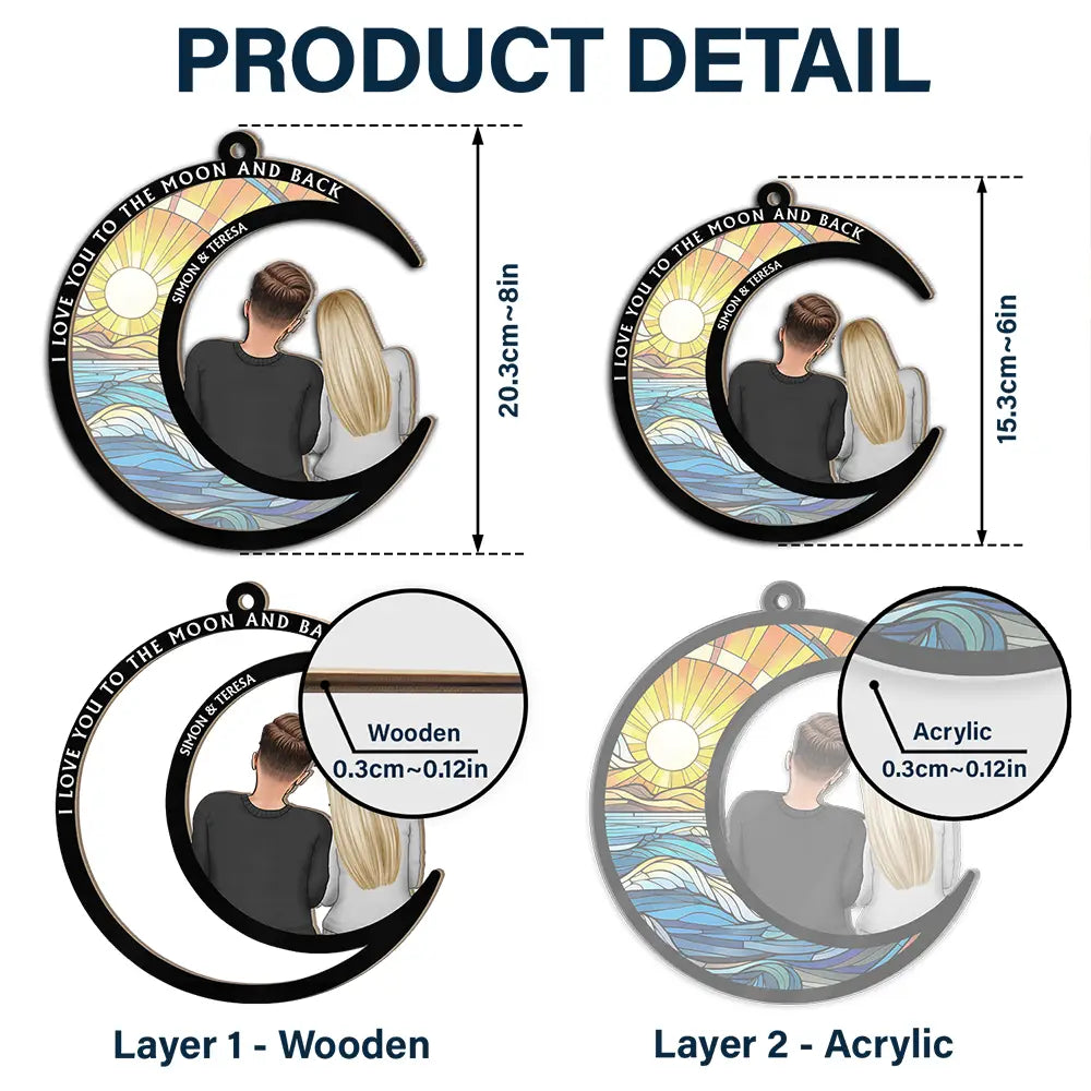 Gift For Couples,Gift For Husband,Gift For Wife,Gift For Boyfriend,Gift For Girlfriend - I Love You To The Moon And Back - Personalized Window Hanging Suncatcher Ornament
