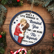 Christmas,Gift For Couples,Gift For Husband,Gift For Wife,Gift For Boyfriend,Gift For Girlfriend,Funny - Couple Little Reminder That I'm Yours No Refunds - Personalized 2-Layered Wooden Ornament