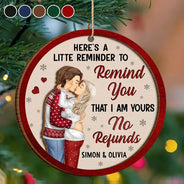Christmas,Gift For Couples,Gift For Husband,Gift For Wife,Gift For Boyfriend,Gift For Girlfriend,Funny - Couple Little Reminder That I'm Yours No Refunds - Personalized 2-Layered Wooden Ornament