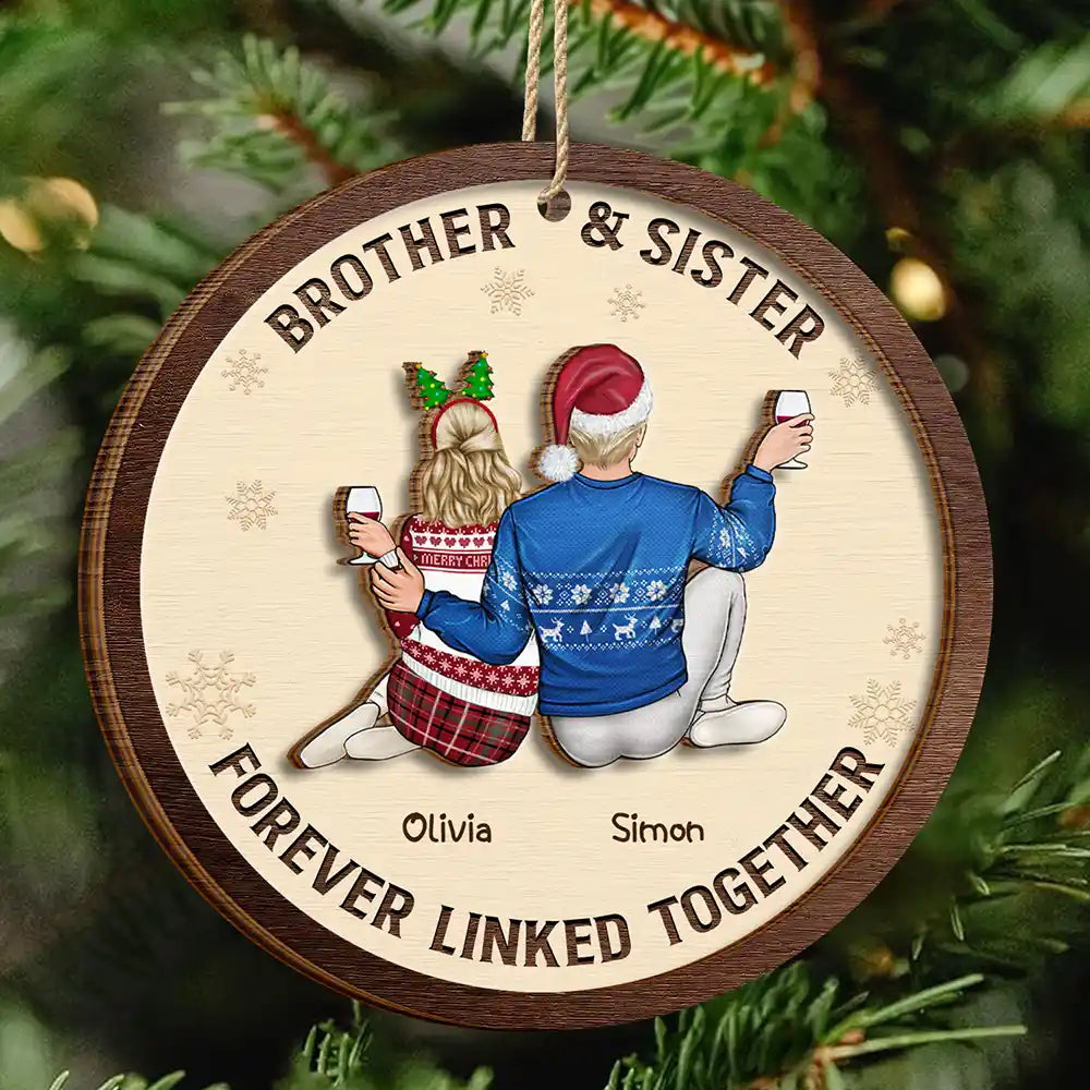 Brothers & Sisters Forever Linked Together - Personalized 2-Layered Wooden Ornament