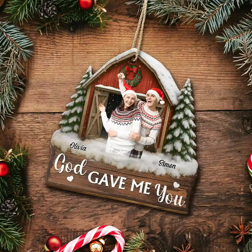 Christmas,Gift For Couples,Gift For Husband,Gift For Wife,Gift For Boyfriend,Gift For Girlfriend,Happy - Custom Photo God Gave Me You Couple Red Barn - Personalized Custom Shaped Wooden Ornament