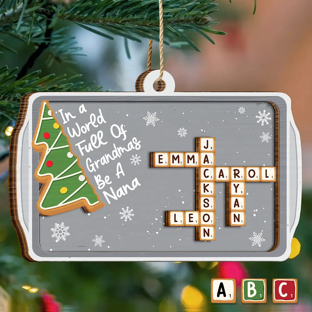 Gift For Grandma,Gift For Women,Christmas,Love - Crossword Srabble Gingerbread Cookie World Full Of Grandmas - Personalized 2-Layered Wooden Ornament